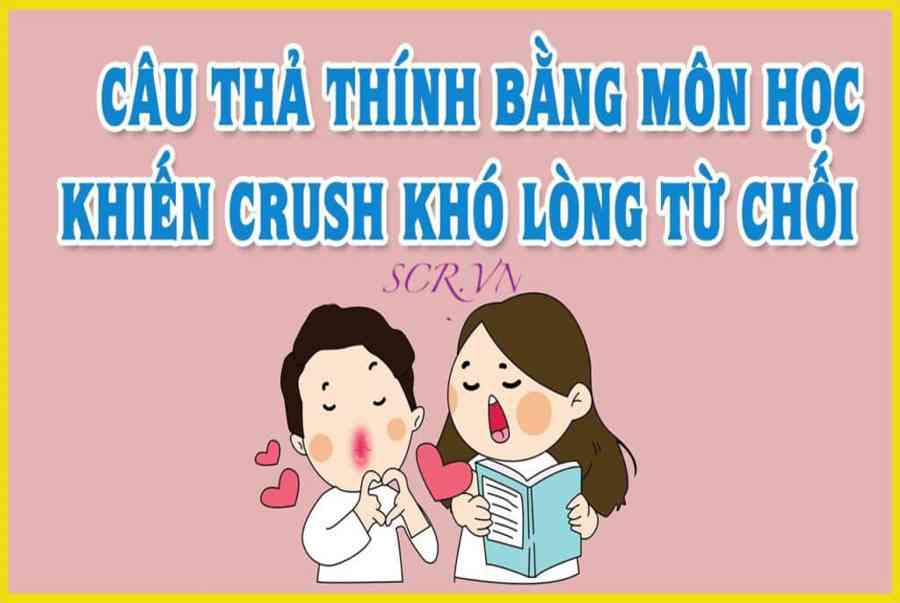 Thả Thính Bằng Môn Học ️Top Câu Tỏ Tình Crush Môn Học